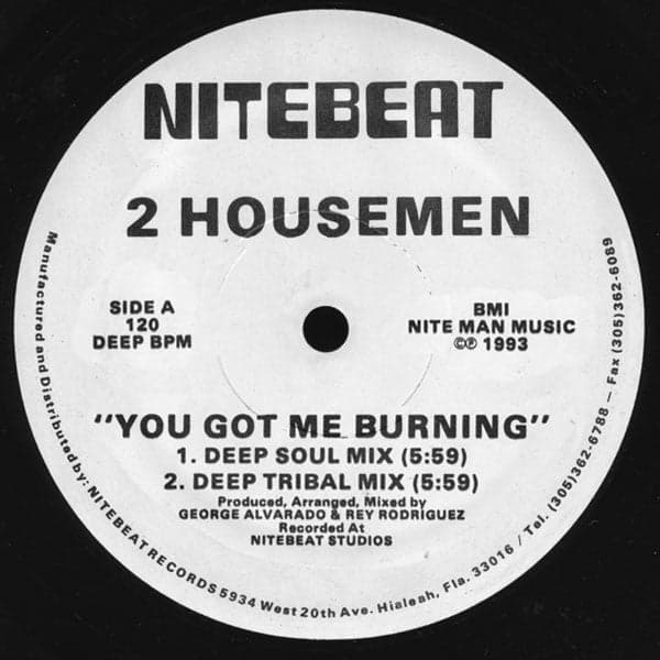 2 Housemen — You Got Me Burning